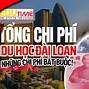 Chi Phí Du Học Đài Loan Hệ Vừa Học Vừa Làm Là Gì