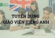 Tuyển Giáo Viên Tiếng Anh Ban Ngày